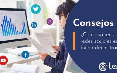 ¿Cómo saber si tu presencia en redes sociales está bien administrada?